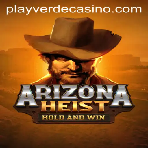 ArizonaHeist: An Exciting Escape into the World of Verde Casino Online