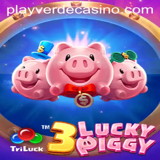 Discover the Thrills of 3LUCKYPIGGY at Verde Casino Online