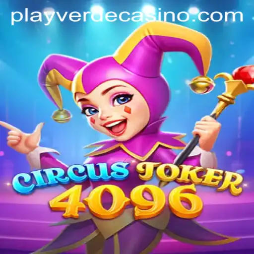 Exploring the Exciting World of CircusJoker4096 at Verde Casino Online